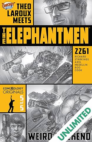Elephantmen 2261 Season Three (comiXology Originals) #5 (of 5): Theo Laroux Meets The Elephantmen!
